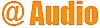 A Audio
