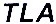 TLA